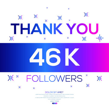 Creative Thank you (46k, 46000) followers celebration template design for social network and follower ,Vector illustration.