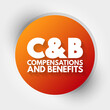 © dizain - C and B - Compensations and Benefits acronym, business concept background