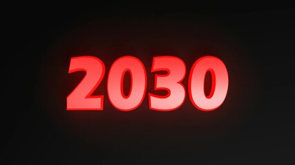 Poster - The write 2030 in red lighted characters, on black background - 3D rendering video clip