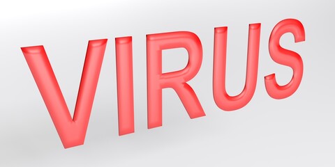 Poster - VIRUS red thin write standing over a white background - 3D rendering illustration