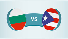 Bulgaria Versus Puerto Rico, Team Sports Competition Concept.