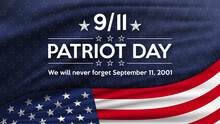 Patriot Day. September 11, Patriot Day Background. United States Flag Poster. American Flag And Text Blue With Stars Background For Patriot Day.