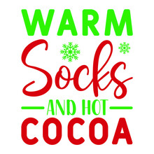 Warm Socks And Hot Cocoa