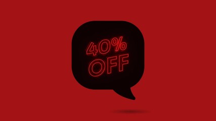 Aufkleber - 40 percent Off Neon Sign On Red Background. Neon animation Offer Advertisement. Motion graphics.
