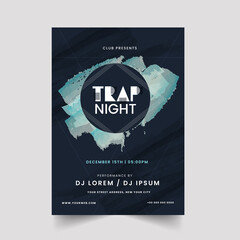 Poster - Trap Night Party Flyer Design With Brush Stroke Effect In Teal Blue Color.