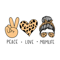 Wall Mural - Peace Love Momlife. Woman face with aviator glasses bandana and leopard print. Messy Bun Mom Lifestyle. Vector illustration.  Isolated on white background. Good for posters, t shirts, postcards.