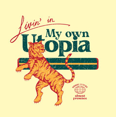 Poster - hand drawn retro look tiger illustration with a slogan