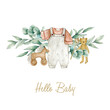Watercolor illustration card hello baby with eucalyptus bouquet, baby jumpsuit, toys. Isolated on white background. Hand drawn clipart. Perfect for card, postcard, tags, invitation, printing.