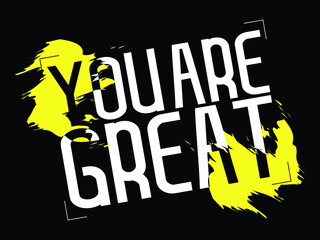 Wall Mural - You Are Great Modern Typography Text Quotes