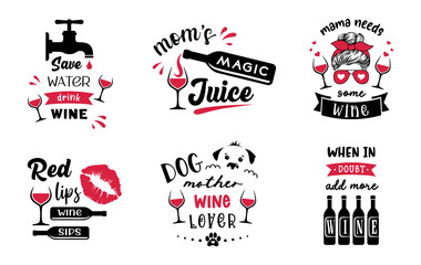 Wine sign with funny quotes. Set of wine symbols. Drink emblem. alcohol badge. Wine lover designs.