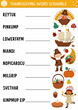 Vector Thanksgiving word scramble activity page. English language game with cute turkey, pumpkin, pilgrim for kids. Autumn Fall holiday family quiz. Simple educational printable worksheet..