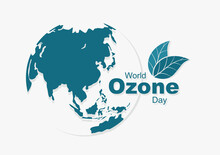 World Ozone Day Is Commemorated Every September 16 To Raise Public Awareness About Of The Earth Layer And Protecting Environment. Background Vector Illustration