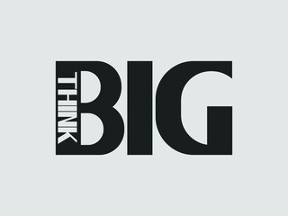 Aufkleber - Think Big Motivational Quote Typography Text Design For T shirt prints