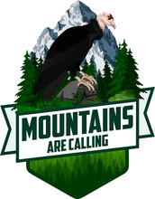 The Mountains Are Calling. Vector Outdoor Adventure Inspiring Motivation Emblem Logo Illustration With 