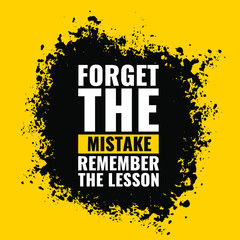 Wall Mural - Vector Quote. forget the mistake remember the lesson