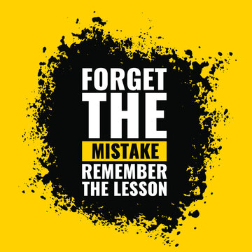 Wall Mural -  - Vector Quote. forget the mistake remember the lesson