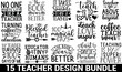 funny teacher day   t shirt svg bundle design  