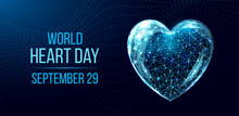World Heart Day Concept. Wireframe Low Poly Style.   Abstract Modern 3d Vector Illustration On Dark Blue Background.