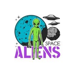 Poster - Space aliens icon with vector UFO or flying saucers, green martian humanoid monster, extraterrestrial planet, galaxy universe Moon and stars. Alien civilization exploration and UFO research design