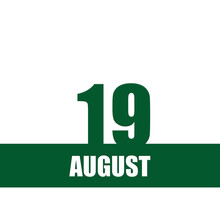August 19. 19th Day Of Month, Calendar Date.Green Numbers And Stripe With White Text On Isolated Background. Concept Of Day Of Year, Time Planner, Summer Month