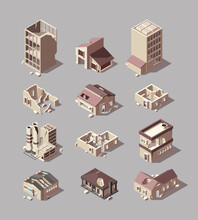 Destroyed Buildings. Damaged Urban Isometric Architectural Objects Bad Houses Stores Outdoor Urban Buildings Garish Vector Illustrations Set
