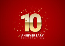 10 Anniversary Background With Golden Numbers, Confetti, Stars On Bright Red Holiday Background. Vector Illustration