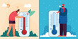 © PCH.Vector - Sweaty man and person in warm outdoor clothes with thermometers. Extreme heat and freeze, high and low temperature, hot and cold weather flat vector illustration. Meteorology, summer, winter concept
