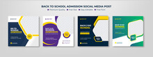 School Admission Social Media Post, Back To School Admission Social Media Post, Promotional Discount Banner Template Design. Back To School Admission By Social Media Instagram, Facebook Post Kit, 