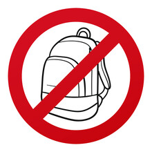 No Bag Symbol Isolated On White Background. Backpack Vector Illustration Prohibition Stop Sign.