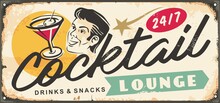 Cocktail Lounge Retro Metal Decorative Sign Board With Glass Of Martini, Happy Man Drawing And Vintage Typography. Drinks Theme Cartoon Style Banner. Cafe Bar Vector Poster Template.