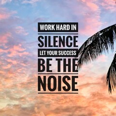 Success concept. Motivational quote with silhouette sunset background.