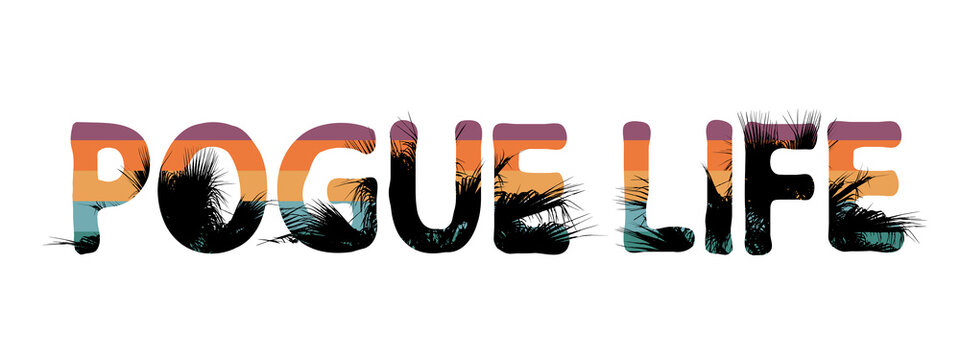 Pogue life tropical lettering on white. Colored letters and leaves of a palm tree on a white background. Boho style vector text.