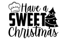 Have A Sweet Christmas Poster Free Stock Photo - Public Domain Pictures