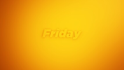 Poster - Friday word with 3D style in yellow background. 3D Illustration of Greeting letter with spotlight
