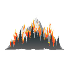 Burning Forest Trees Against The Background Of Mountains. Trees And Mountains In Gray Tones, Fire In Color. Flat Vector Illustration 