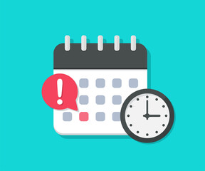 Poster - Calendar with deadline clock in a flat design. Event date reminder
