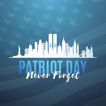 New York Skyline Silhouette With Twin Towers And Text Never Forget. American Patriot Day Banner. September 9/11. Vector Illustration.