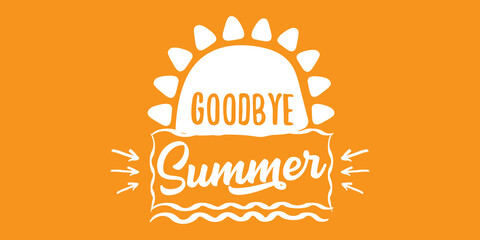 White goodbye summer vector concept text label or sticker on orange horizontal background. Goodbye summer concept illustration