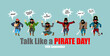 © popaukropa - International Talk Like A Pirate Day. pirate talk and words. Holiday vector illustration