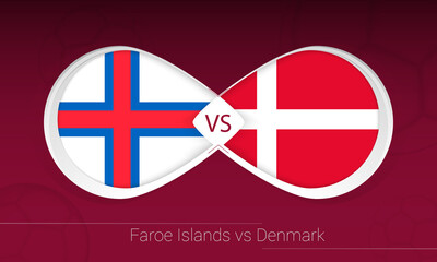 Faroe Islands vs Denmark in Football Competition, Group F. Versus icon on Football background.