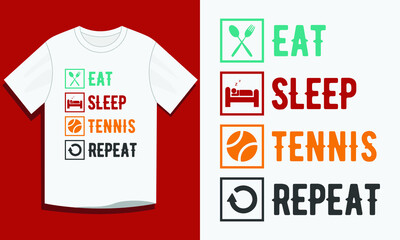 Wall Mural - eat sleep tennis repeat tennis t-shirt design, Tennis t-shirt design, Vintage tennis t-shirt design, Typography tennis t-shirt design, Retro tennis t-shirt design