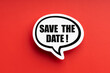 Save The Date Speech Bubble