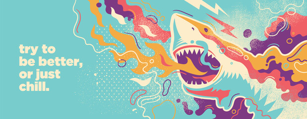 Wall Mural - Abstract lifestyle graffiti design with shark, splashing shapes and slogan. Vector illustration.