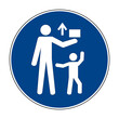Keep out of reach of children sign. Vector illustration of circular blue mandatory sign with child reaching out for item that adult man holds above. Dangerous items symbol.