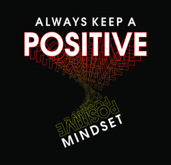 positive mindset motivational inspirational quotes t shirt design graphic vector