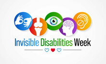 Invisible Disabilities Awareness Week Is Observed Every Year In October, Also Known As Hidden Or Non-visible Disabilities That Are Not Immediately Apparent. Vector Illustration