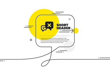 Poster - reject message icon. continuous line chat bubble banner. decline or remove chat sign. reject icon in