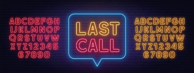 Wall Mural - Last call neon sign on a brick background.