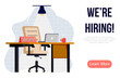 We are hiring banner design. Job vacancy vector poster. Empty office workplace with desk, chair and vacant sign on it. Business recruiting creative concept.