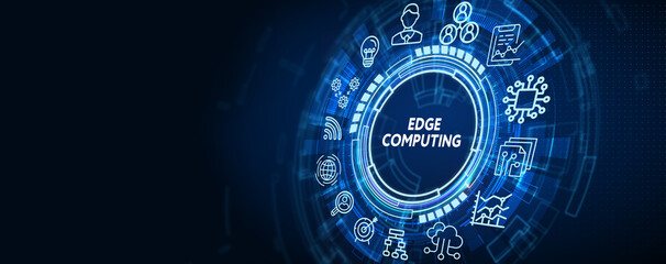 Edge computing modern IT technology on virtual screen. Business, technology, internet and networking concept